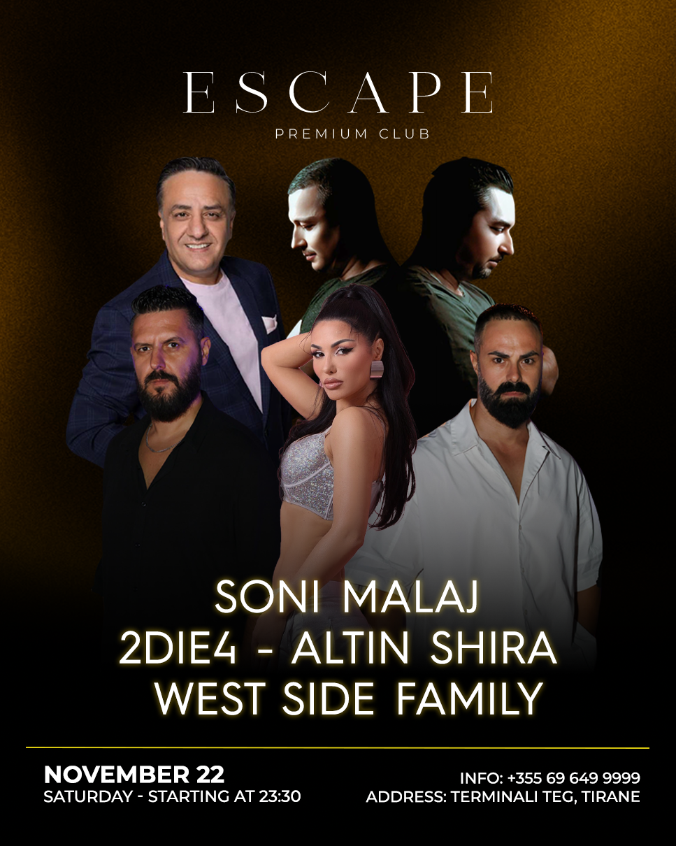22 November – 2 Die 4 | Soni Malaj | West Side Family | Altin Shira