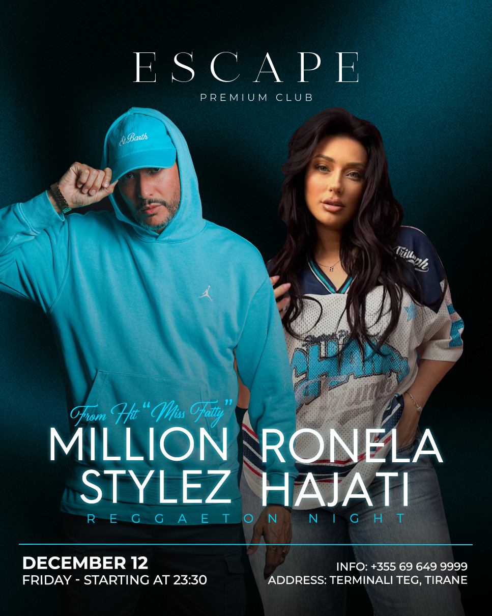 12 December – Million Stylez / Ronela Hajati