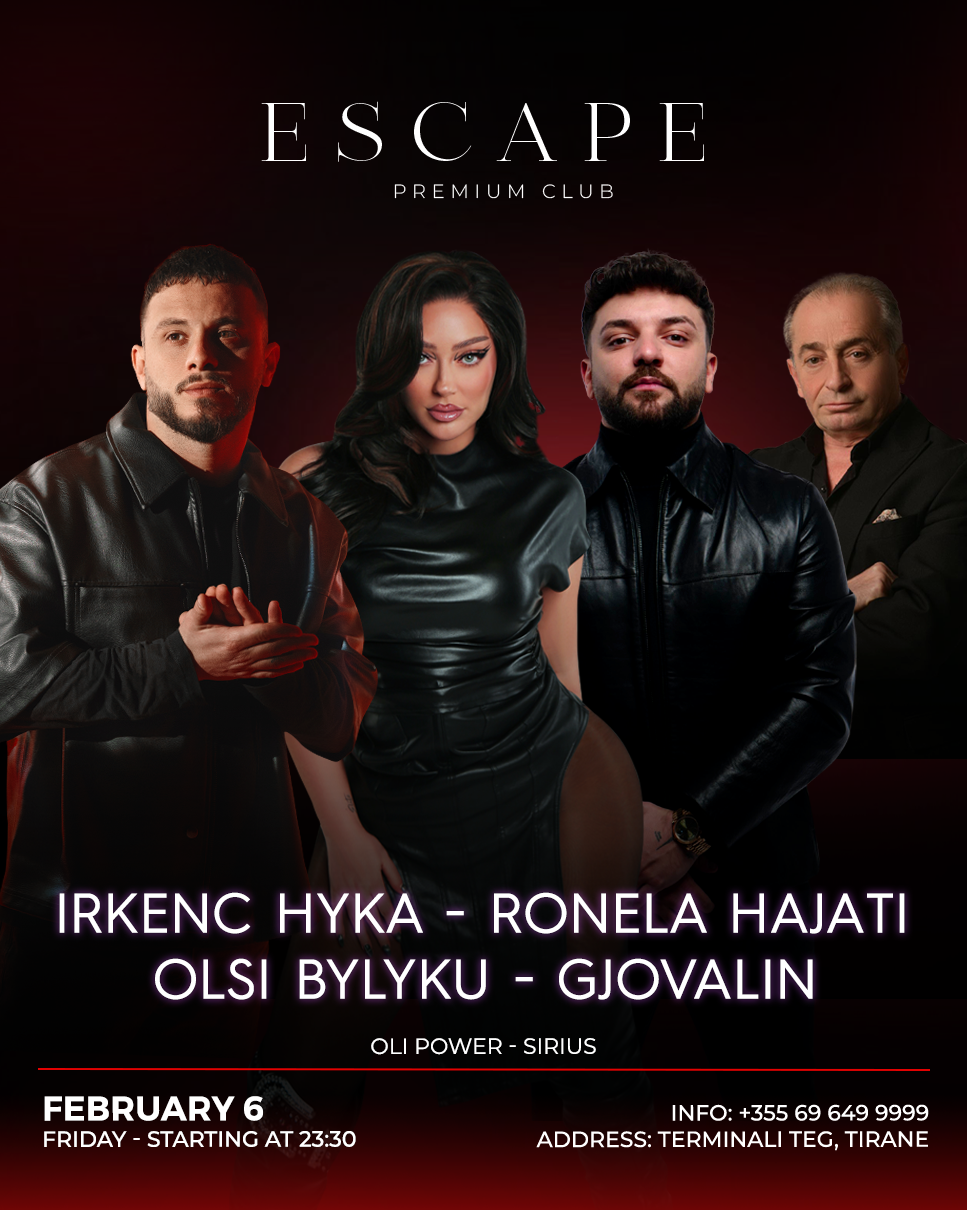 06 February –  Irkenc Hyka / Ronela / Olsi /Gjovalin